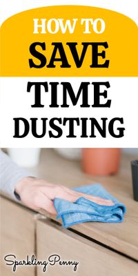 How To Save Time Dusting